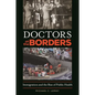 Doctors at the Borders: Immigration and the Rise of Public Health - Hardcover
