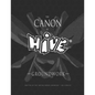 The Canon Of Hive: Groundwork (Black and White) - Paperback