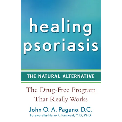 Healing Psoriasis: The Natural Alternative - Paperback