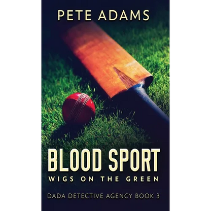 Blood Sport: Wigs On The Green - Hardcover