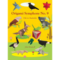 Origami Symphony No. 9: Ode to Australia - Hardcover