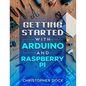 Getting started with Arduino and Raspberry pi - Paperback