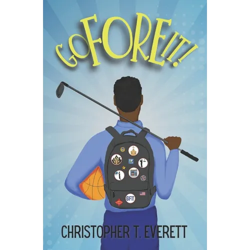 Go Fore It!: A Family and Golf Story - Paperback