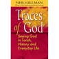 Traces of God: Seeing God in Torah, History and Everyday Life - Hardcover