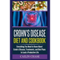 Crohns Disease: The Ultimate Guide For The Treatment and Relief From Crohn's Disease ( Crohns Disease Crohns Cookbook) - Paperback