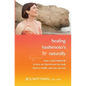 Healing Hashimoto's Naturally: How I used radical TLC to love my thyroid and my body back to health...and you can too! - Paperback