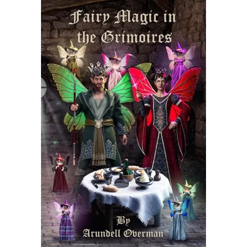 Fairy Magic in the Grimoires - Paperback