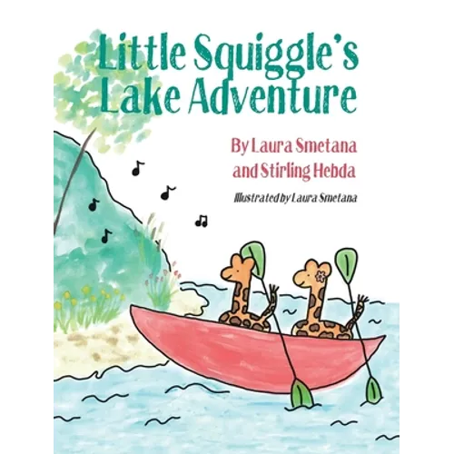 Little Squiggle's Lake Adventure - Hardcover