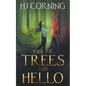 Then the Trees Said Hello - Paperback