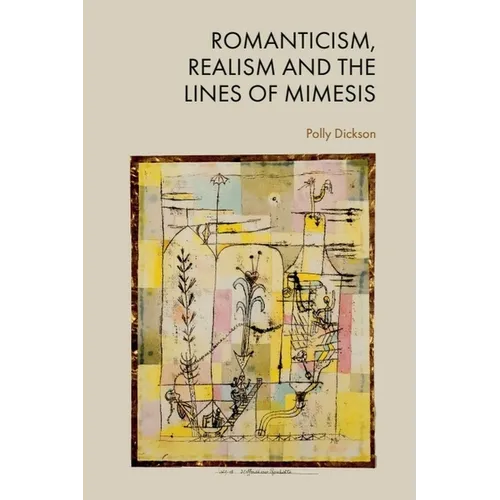 Romanticism, Realism and the Lines of Mimesis - Paperback