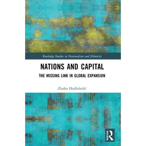 Nations and Capital: The Missing Link in Global Expansion - Paperback