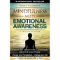 Mindfulness Meets Emotional Awareness: 7 Steps to learn the Language of your Emotions. Change your Perspective. Change your Life - Paperback