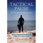 Tactical Pause: For Daily Growing Leaders - Paperback