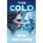 The Cold - Paperback