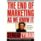 The End of Marketing as We Know It - Paperback