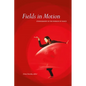 Fields in Motion: Ethnography in the Worlds of Dance - Paperback