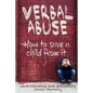 Verbal abuse: How to save a child from it. Understanding and preventing. - Paperback