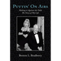 Puttin' on Airs: Making It Against the Odds the Story of My Life - Paperback