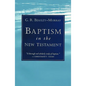 Baptism in the New Testament - Paperback