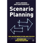 Scenario Planning - Revised and Updated: The Link Between Future and Strategy - Hardcover