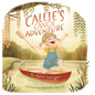 Callie's Canoe Adventure - Hardcover