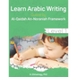 Learn Arabic Writing Guided by Al-Qaidah An-Noraniah Framework: Level 1 - Paperback