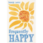 Frequently Happy: 52 Mindful Moments to Bring Hope and Joy - Hardcover