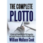 The Complete Plotto: A Tested and Proven Method of Plot Suggestion and Content Structure for Writers of Creative Fiction - Trade Edition - Paperback