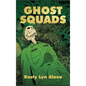 Ghost Squads - Hardcover