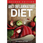 Anti Inflammatory Diet [Second Edition] - Paperback