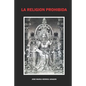 La Religión Prohibida - Paperback
