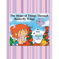 The Shape of Things Through Butterfly Wings - Paperback