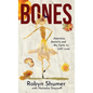 Bones: Anorexia, Anxiety and My Path to Self-Love - Hardcover
