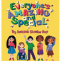 Everyone's Amazing and Special - Hardcover