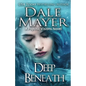 Deep Beneath: A Psychic Visions Novel - Paperback