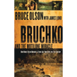 Bruchko and the Motilone Miracle: How Bruce Olson Brought a Stone Age South American Tribe Into the 21st Century - Hardcover