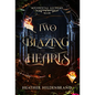 Two Blazing Hearts - Hardcover