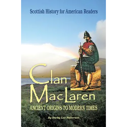 Clan MacLaren: Scottish history for the American Reader - Paperback