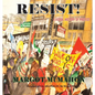 RESIST! A Visual History of Protest - Paperback