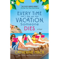 Every Time I Go on Vacation, Someone Dies - Paperback