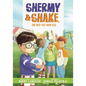 Shermy and Shake, the Not-So-New Kid - Hardcover