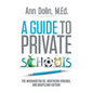 A Guide to Private Schools: The Washington, DC, Northern Virginia, and Maryland Edition - Paperback