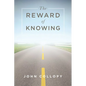 The Reward of Knowing - Paperback