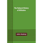 The Natural History of Wiltshire - Paperback