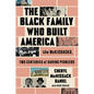 The Black Family Who Built America: The McKissacks, Two Centuries of Daring Pioneers - Hardcover