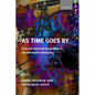 As Time Goes by from the Industrial Revolutions to the Information Revolution (Paperback) - Paperback