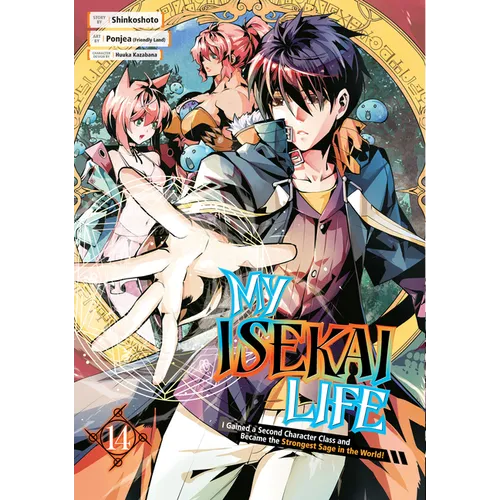 My Isekai Life 14: I Gained a Second Character Class and Became the Strongest Sage in the World! - Paperback