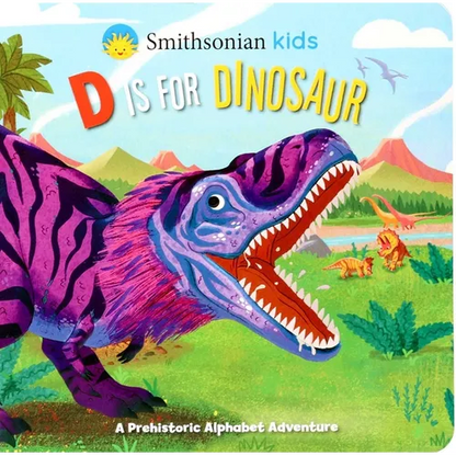 Smithsonian Kids: D Is for Dinosaur - Board Book