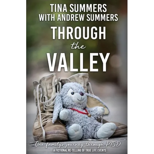 Through the Valley: One family's journey through PTSD - Paperback