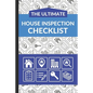The Ultimate House Inspection Checklist: First Time Home Buyers Guide for Home Purchase, Property Inspection Checklist, House Flipping Book, Real Esta - Paperback